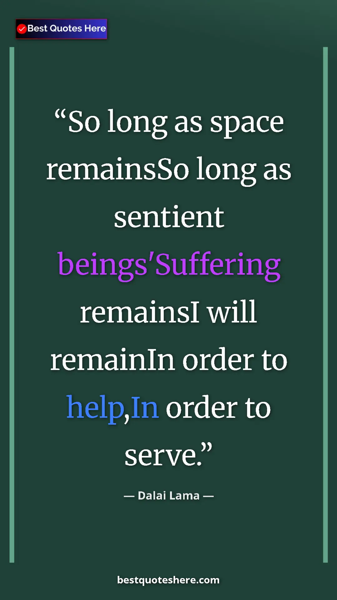 Dalai Lama Quote Card: "So long as space remainsSo long as sentient..." Pinterest quote poster by Dalai Lama: "So long as space remainsSo long as sentient..."