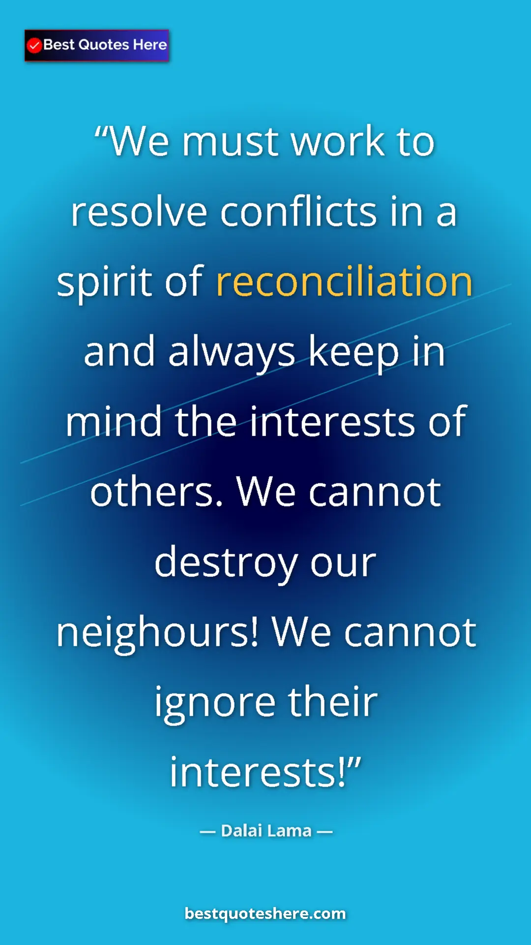 Dalai Lama Quote Card: "We must work to resolve conflicts in a spirit of..." Pinterest quote poster by Dalai Lama: "We must work to resolve conflicts in a spirit of..."