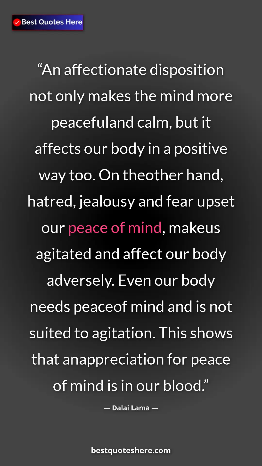 Dalai Lama Quote Card: "An affectionate disposition not only makes the mind more..." Pinterest quote poster by Dalai Lama: "An affectionate disposition not only makes the mind more..."
