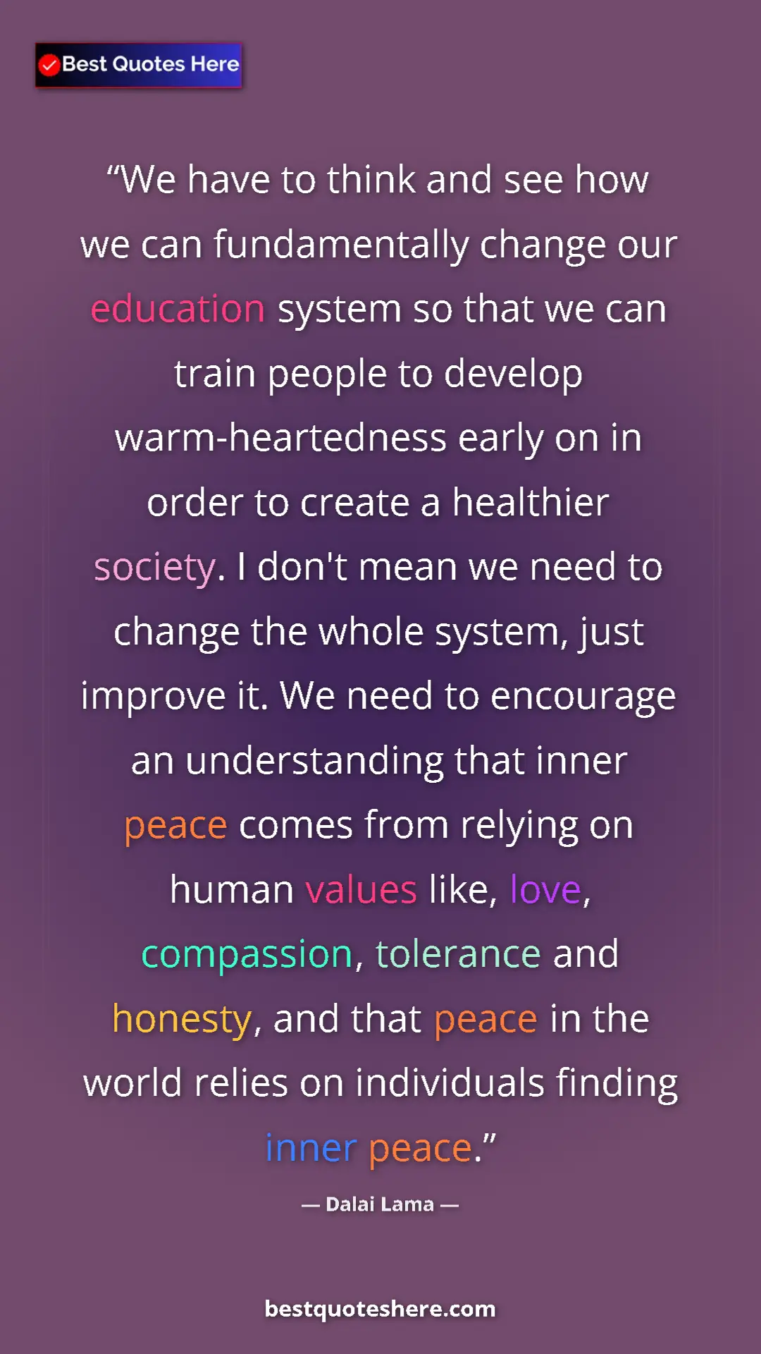 Dalai Lama Quote Card: "We have to think and see how we can fundamentally change our" Pinterest quote poster by Dalai Lama: "We have to think and see how we can fundamentally change our"