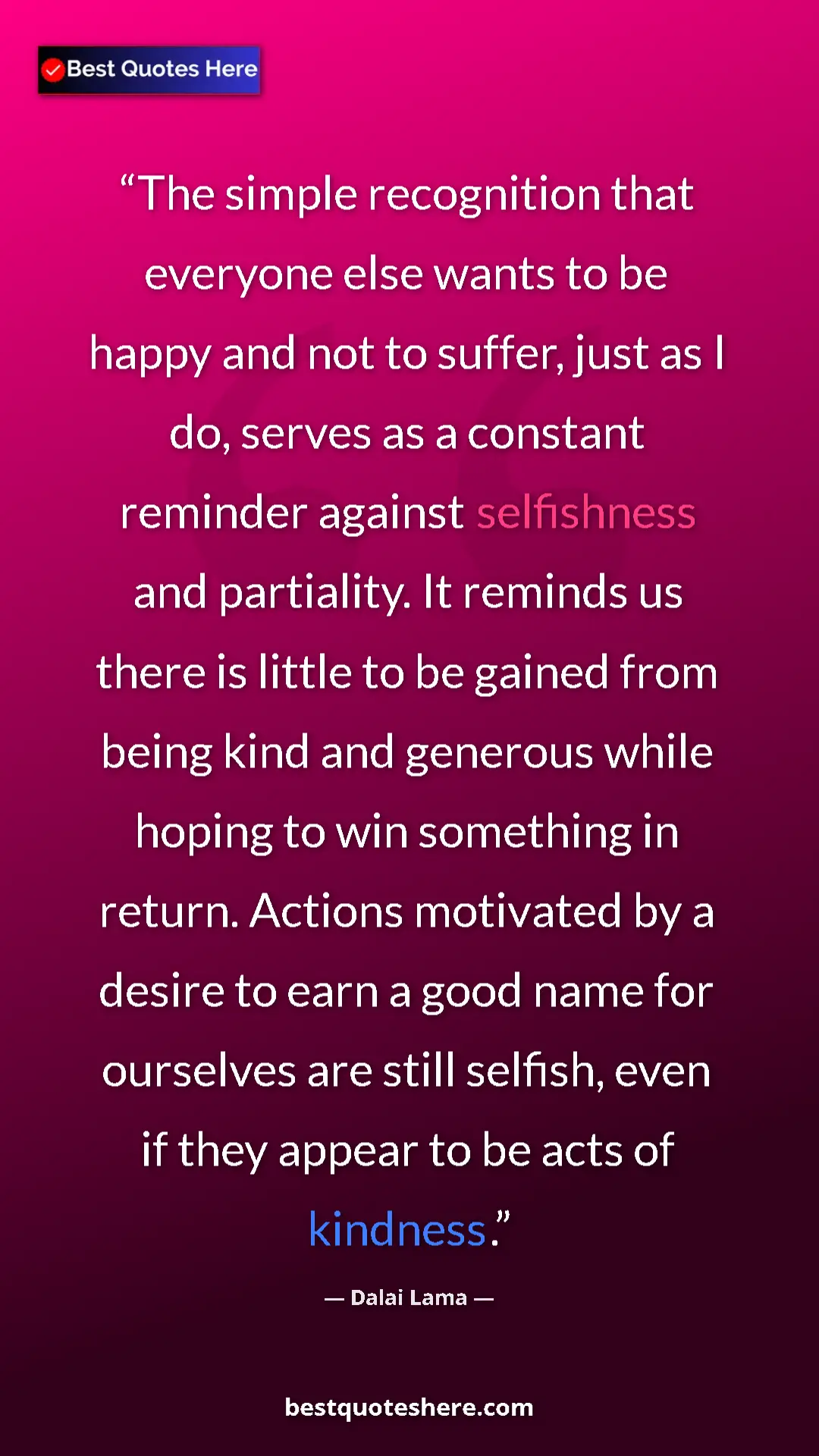 Pinterest quote poster by Dalai Lama: "The simple recognition that everyone else wants to be happy..."