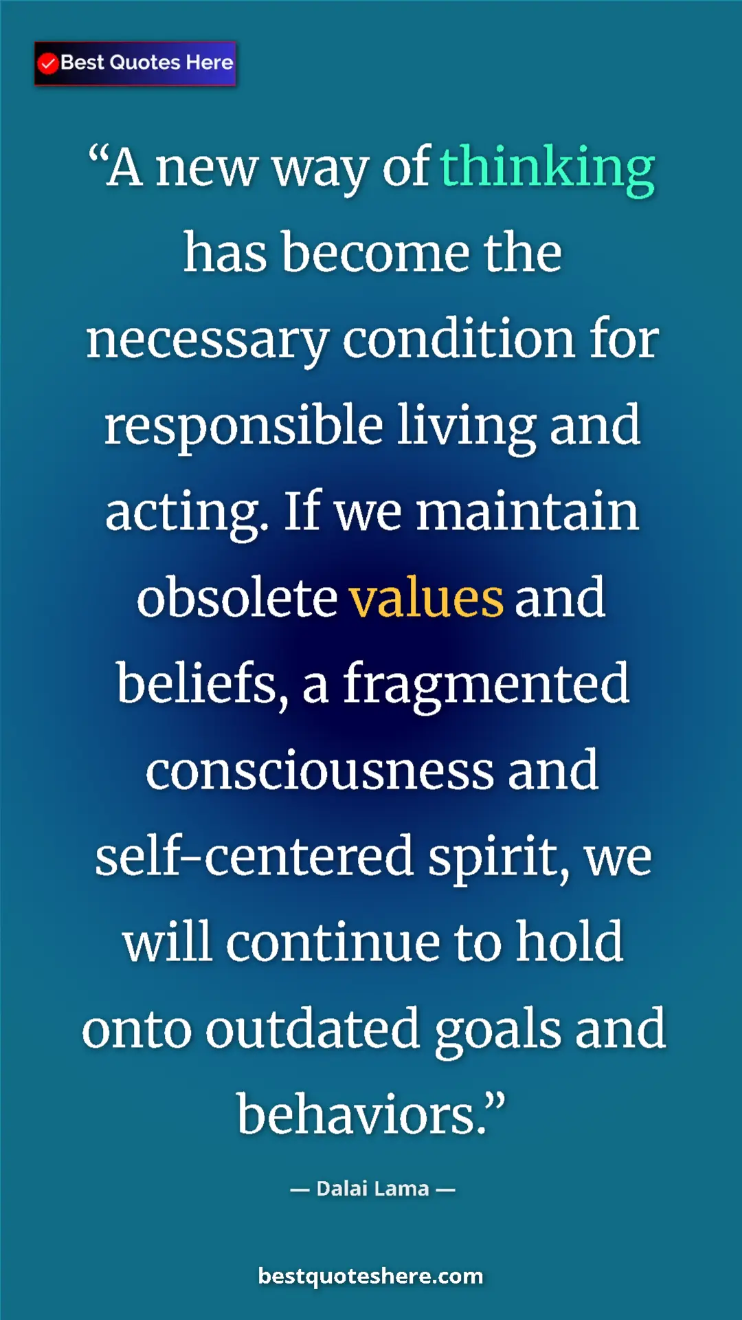 Dalai Lama Quote Card: "A new way of thinking has become the necessary condition..." Pinterest quote poster by Dalai Lama: "A new way of thinking has become the necessary condition..."