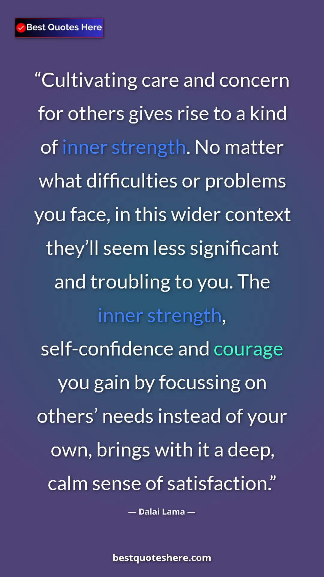 Pinterest quote poster by Dalai Lama: "Cultivating care and concern for others gives rise to a..."