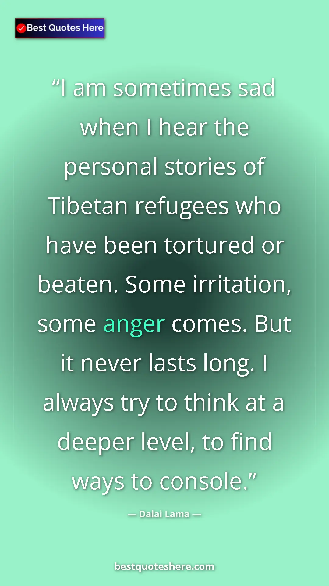 Dalai Lama Quote Card: "I am sometimes sad when I hear the personal stories of Tibet" Pinterest quote poster by Dalai Lama: "I am sometimes sad when I hear the personal stories of Tibet"