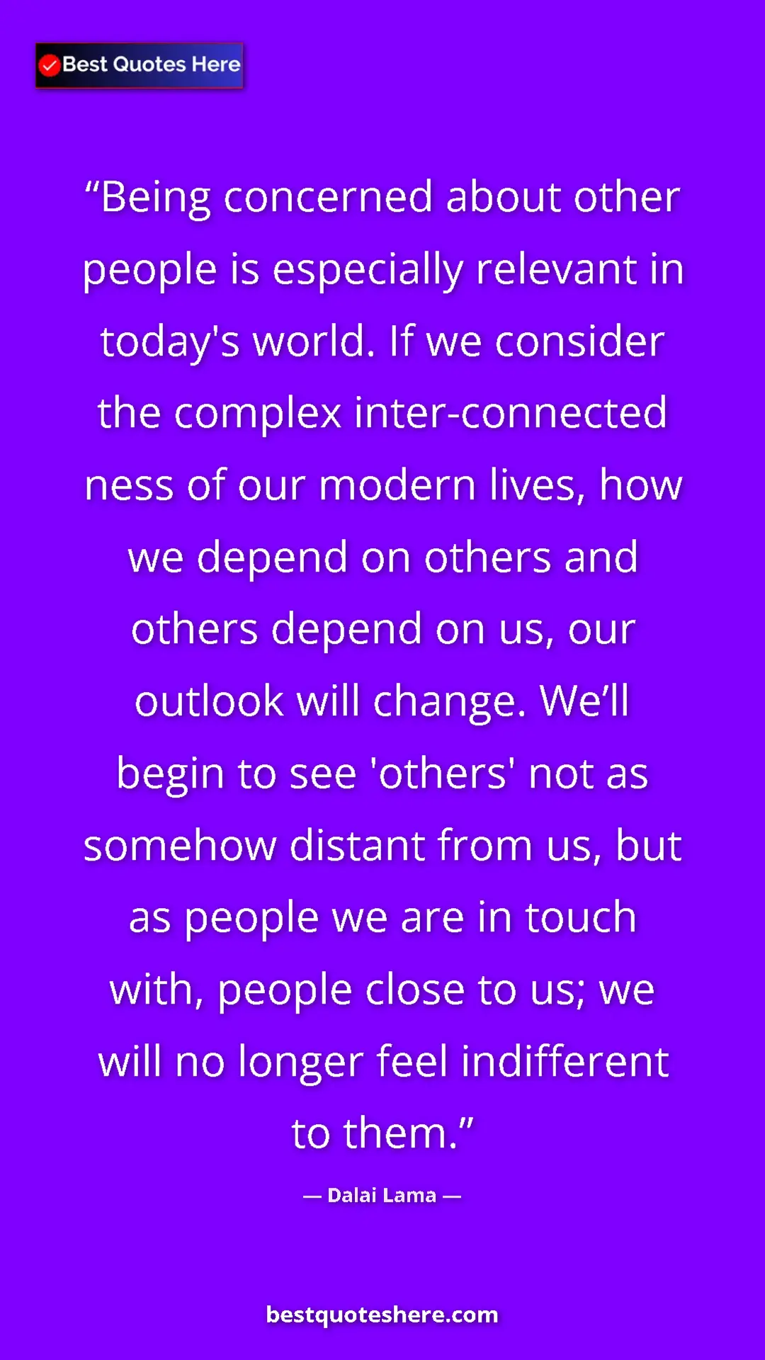 Dalai Lama Quote Card: "Being concerned about other people is especially relevant..." Pinterest quote poster by Dalai Lama: "Being concerned about other people is especially relevant..."