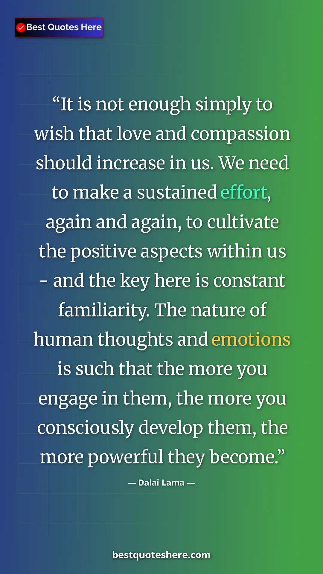Dalai Lama Quote Card: "It is not enough simply to wish that love and compassion..." Pinterest quote poster by Dalai Lama: "It is not enough simply to wish that love and compassion..."