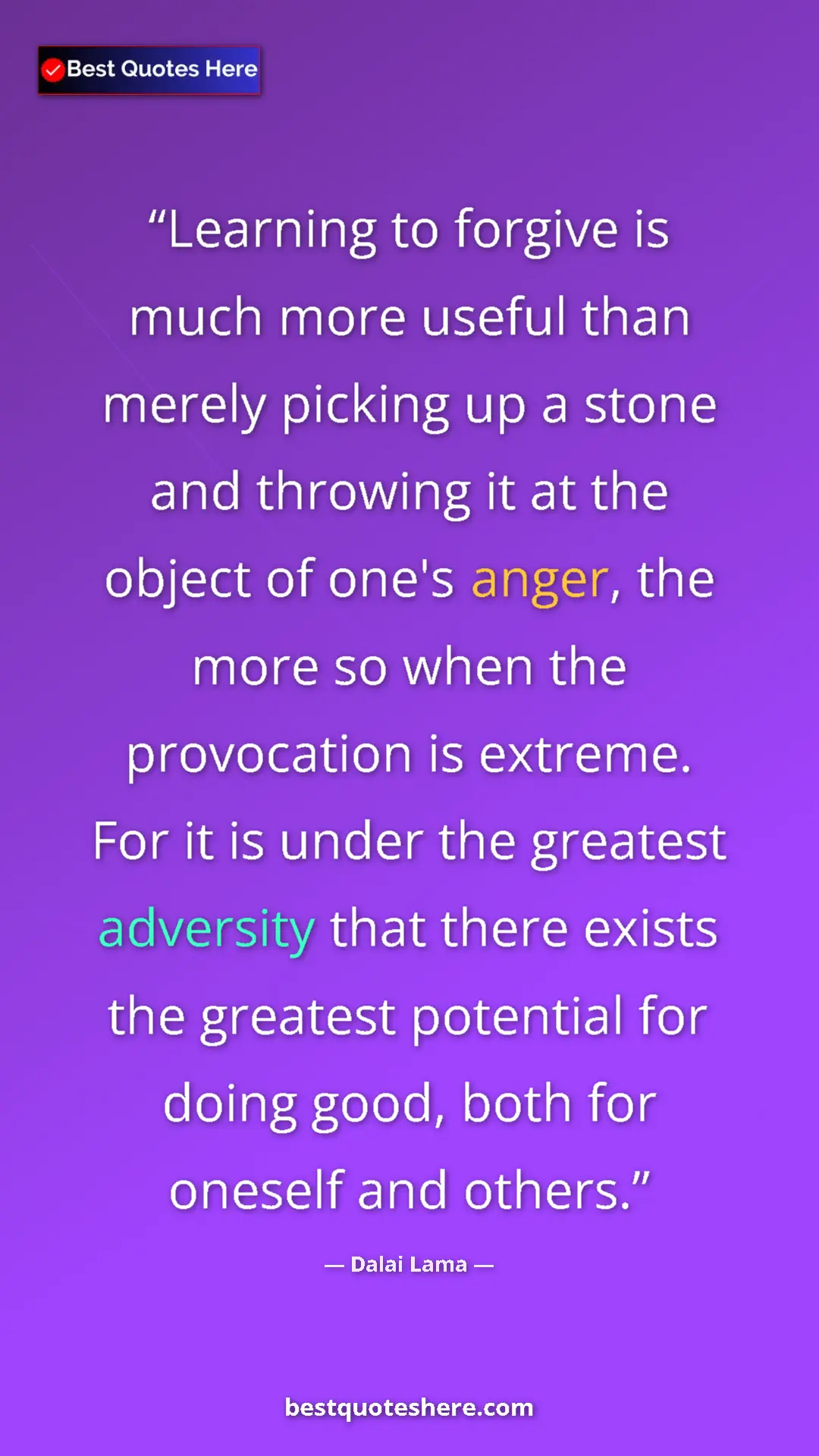Dalai Lama Quote Card: "Learning to forgive is much more useful than merely picking..." Pinterest quote poster by Dalai Lama: "Learning to forgive is much more useful than merely picking..."