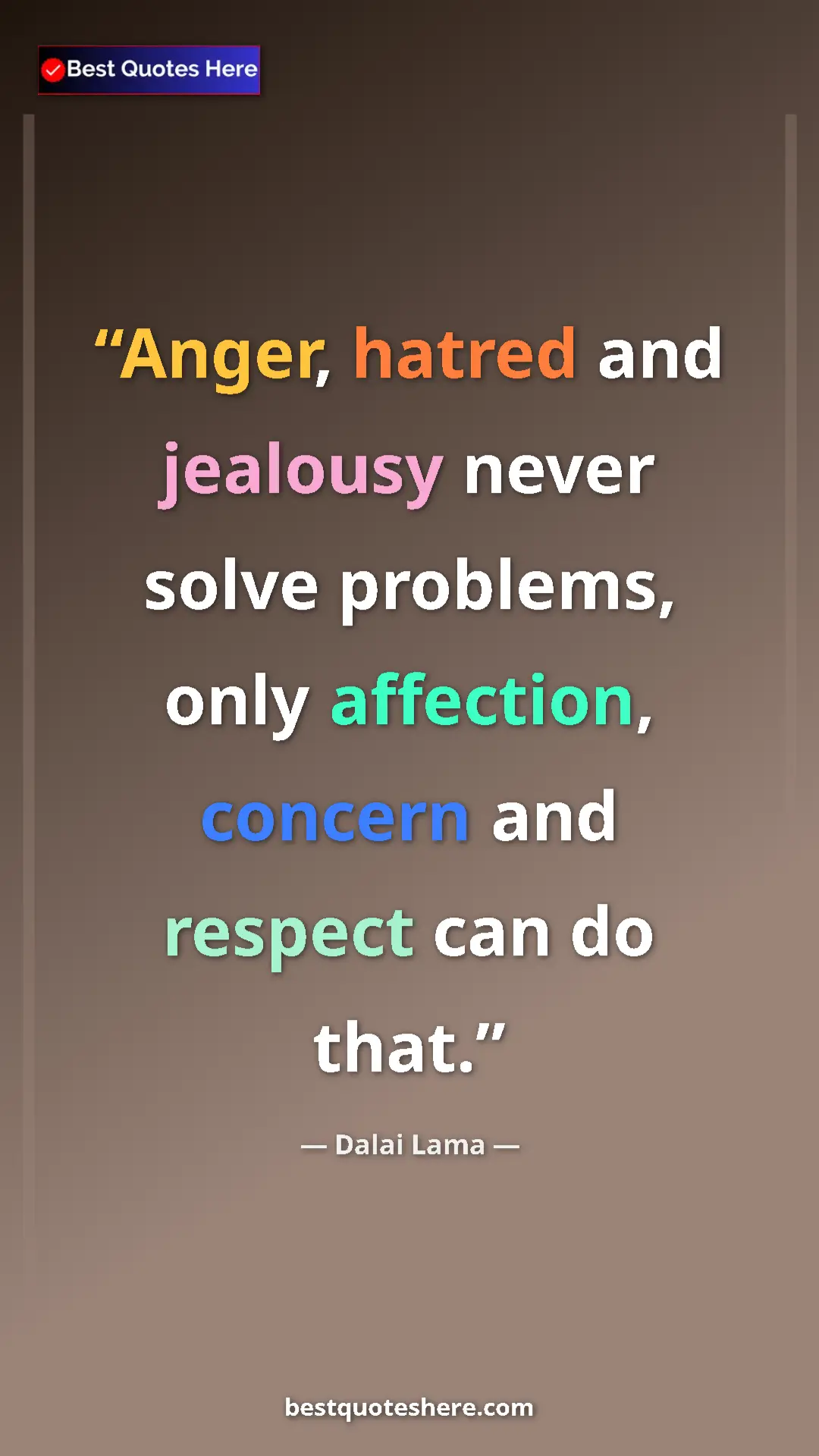 Dalai Lama Quote Card: "Anger, hatred and jealousy never solve problems, only..." Pinterest quote poster by Dalai Lama: "Anger, hatred and jealousy never solve problems, only..."
