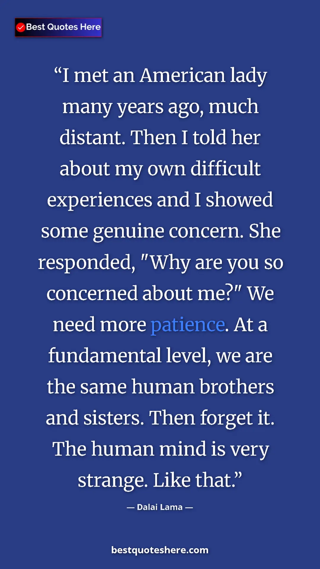 Dalai Lama Quote Card: "I met an American lady many years ago, much distant. Then I..." Pinterest quote poster by Dalai Lama: "I met an American lady many years ago, much distant. Then I..."