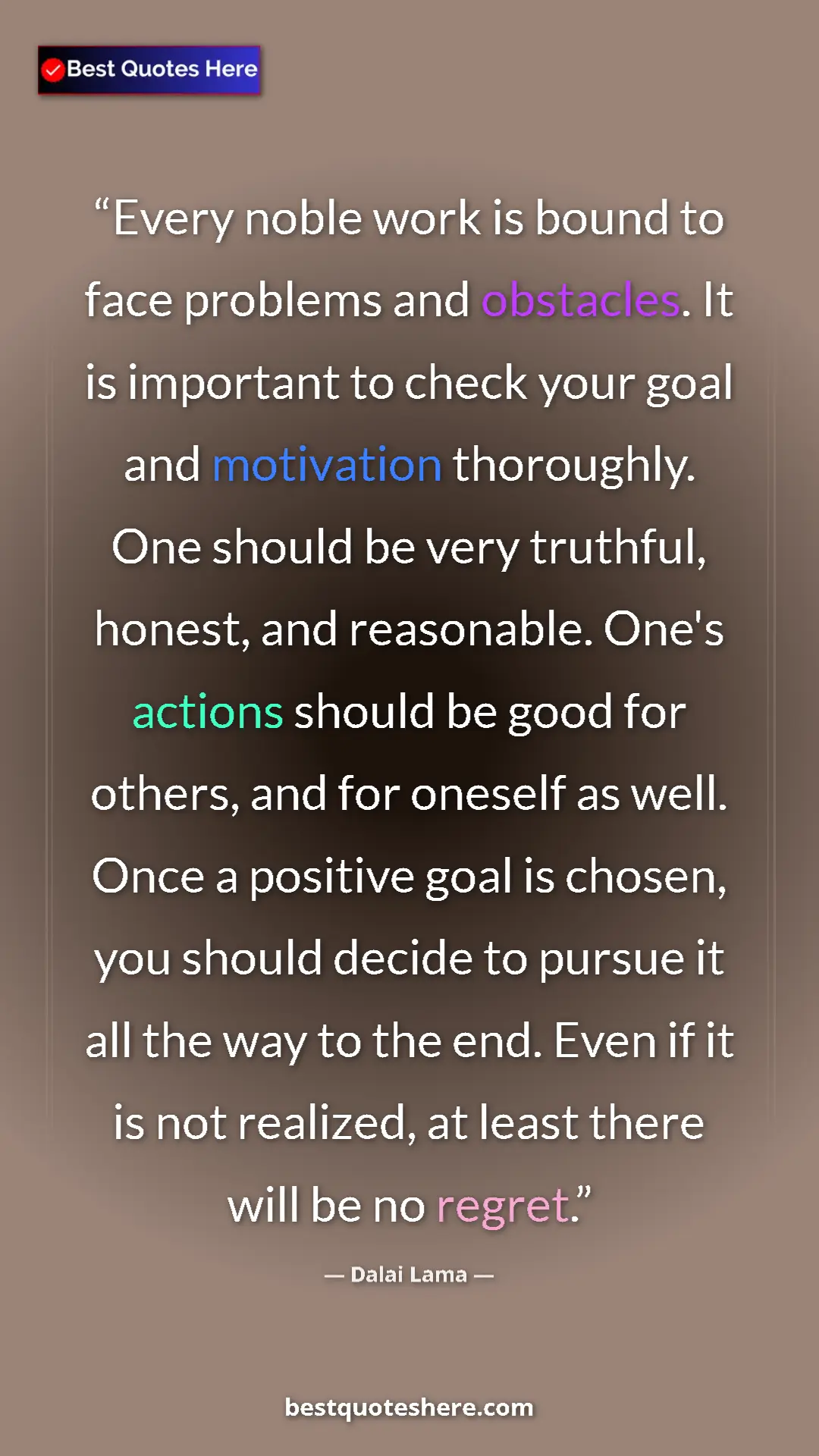 Dalai Lama Quote Card: "Every noble work is bound to face problems and obstacles...." Pinterest quote poster by Dalai Lama: "Every noble work is bound to face problems and obstacles...."