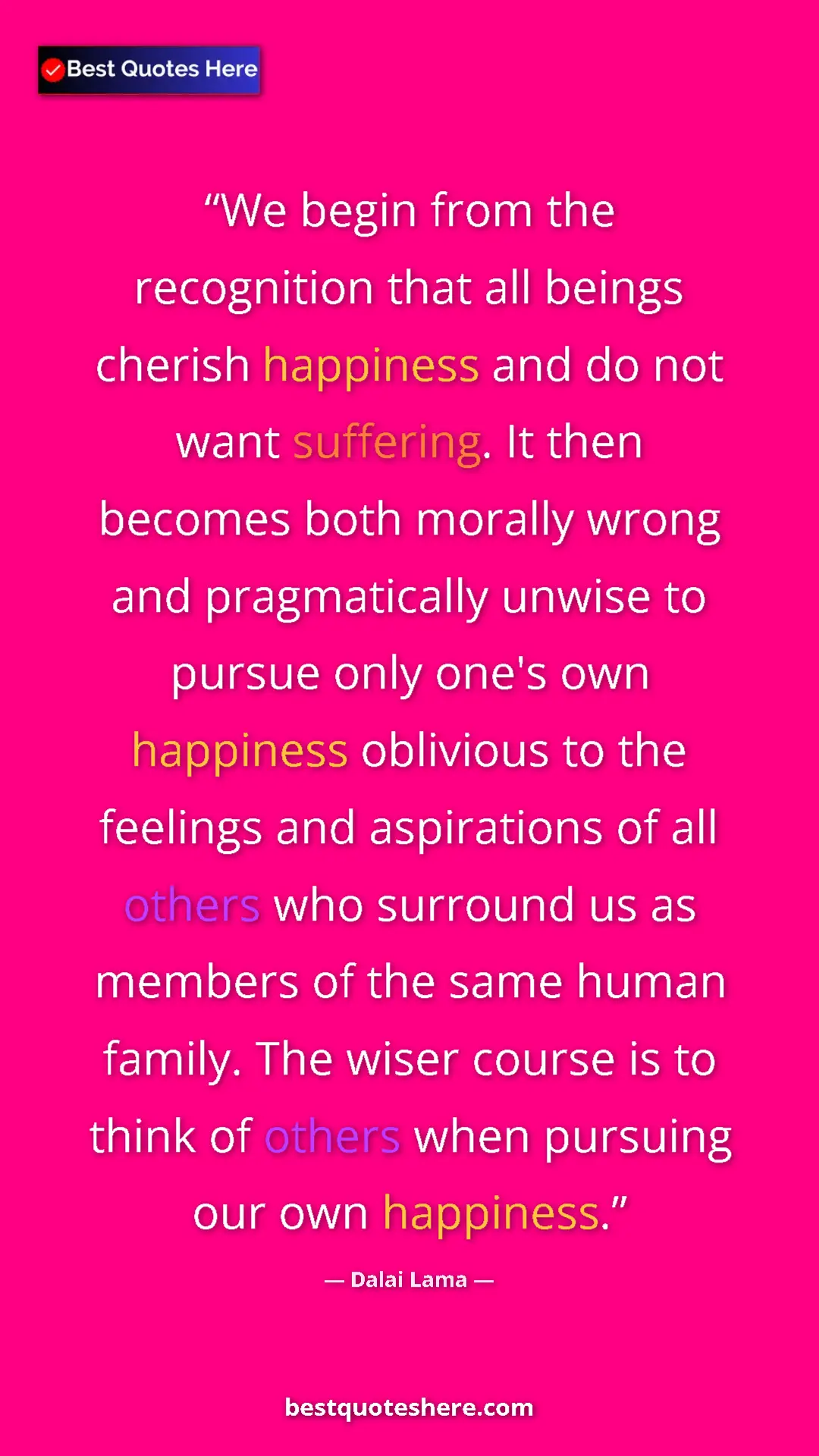 Pinterest quote poster by Dalai Lama: "We begin from the recognition that all beings cherish..."