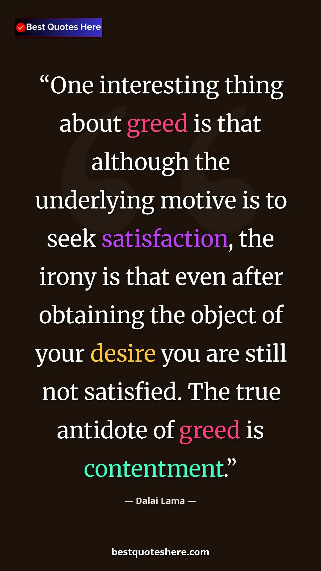 Dalai Lama Quote Card: "One interesting thing about greed is that although the..." Pinterest quote poster by Dalai Lama: "One interesting thing about greed is that although the..."