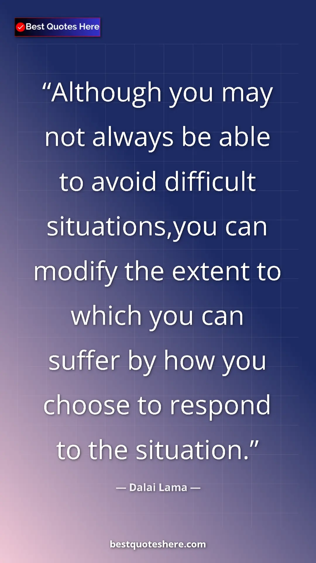 Dalai Lama Quote Card: "Although you may not always be able to avoid difficult..." Pinterest quote poster by Dalai Lama: "Although you may not always be able to avoid difficult..."