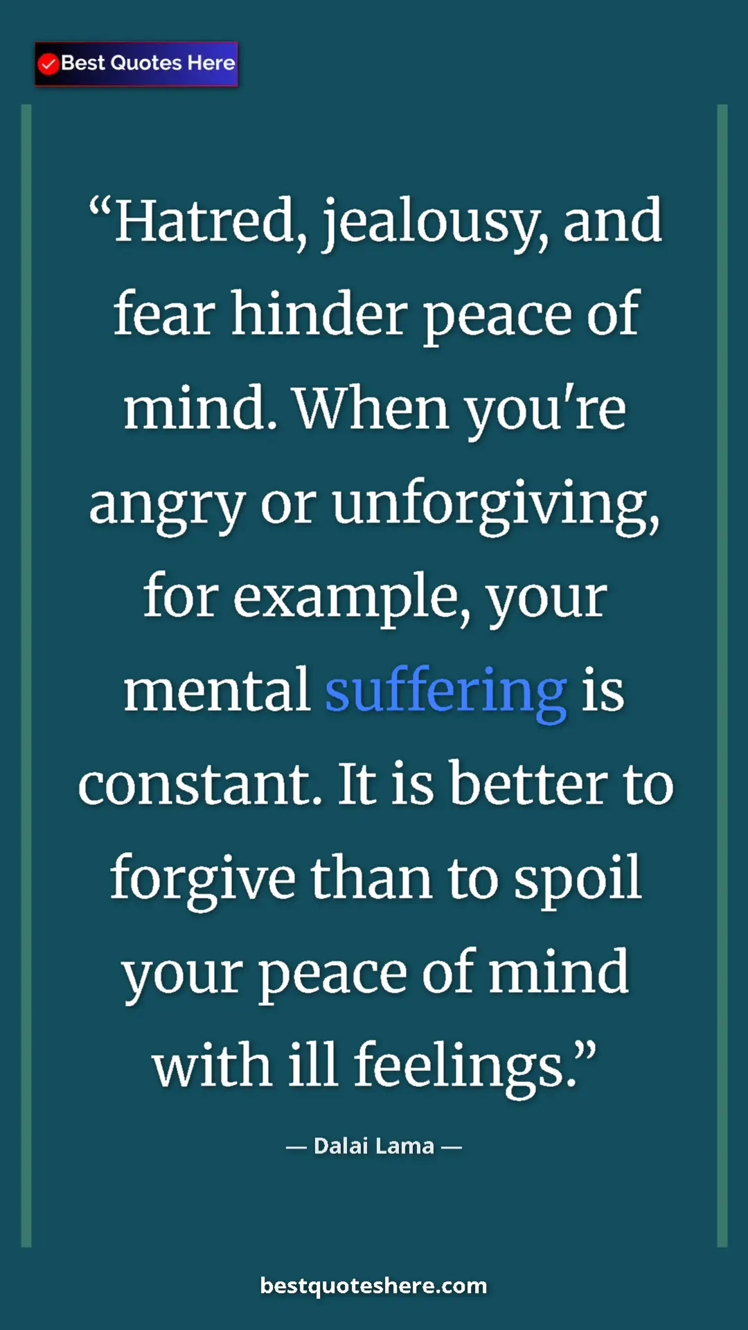 Pinterest quote poster by Dalai Lama: "Hatred, jealousy, and fear hinder peace of mind. When..."