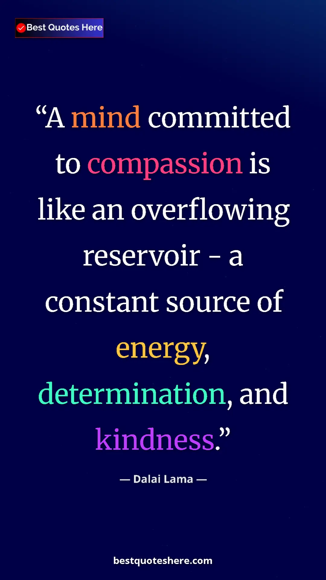 Dalai Lama Quote Card: "A mind committed to compassion is like an overflowing..." Pinterest quote poster by Dalai Lama: "A mind committed to compassion is like an overflowing..."