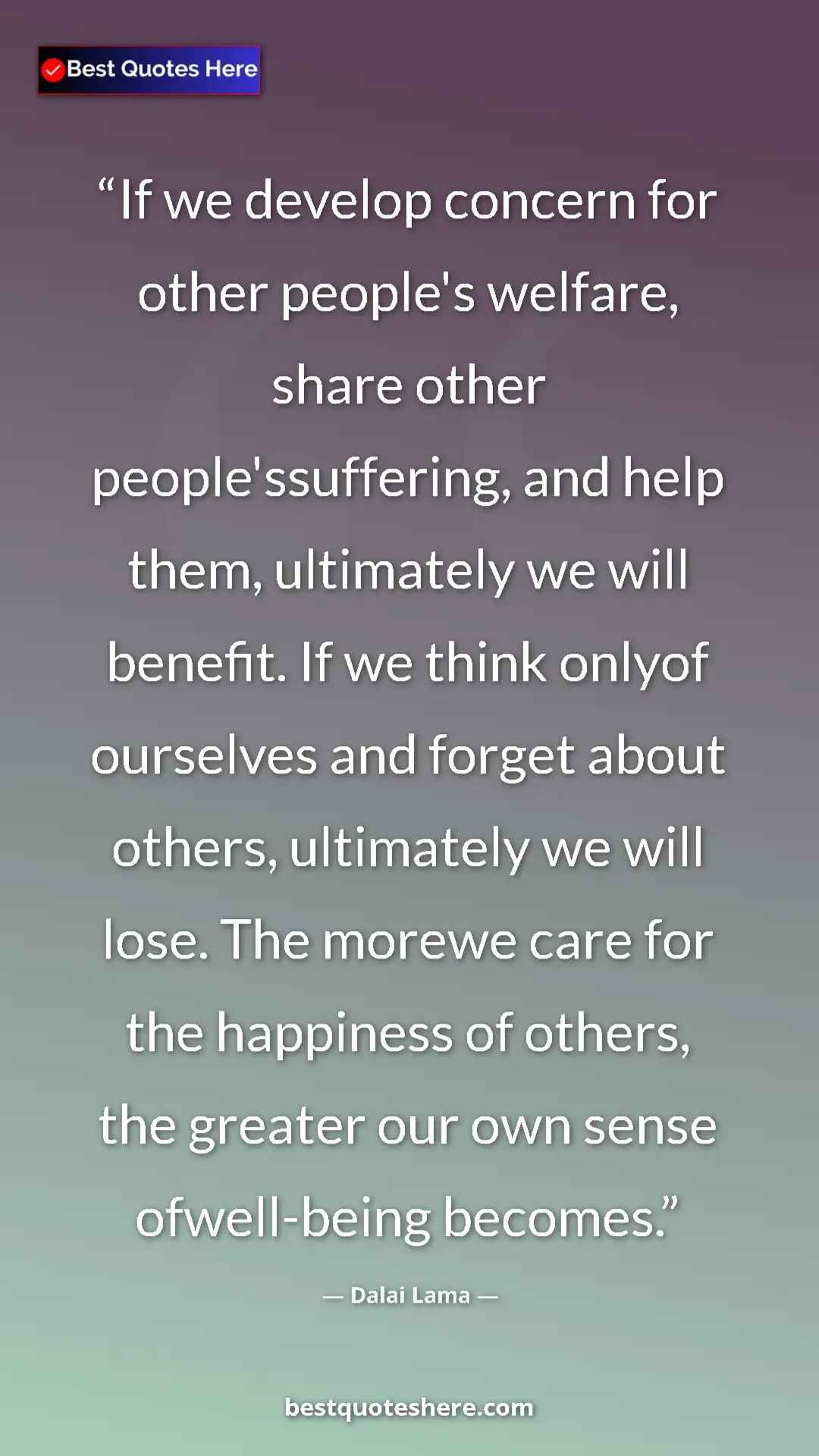 Pinterest quote poster by Dalai Lama: "If we develop concern for other people's welfare, share..."