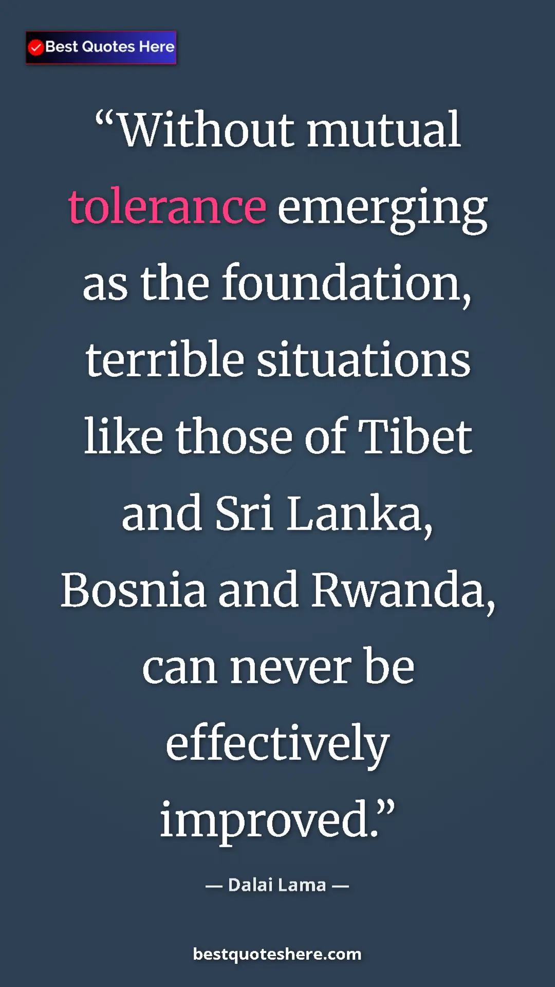 Pinterest quote poster by Dalai Lama: "Without mutual tolerance emerging as the foundation,..."