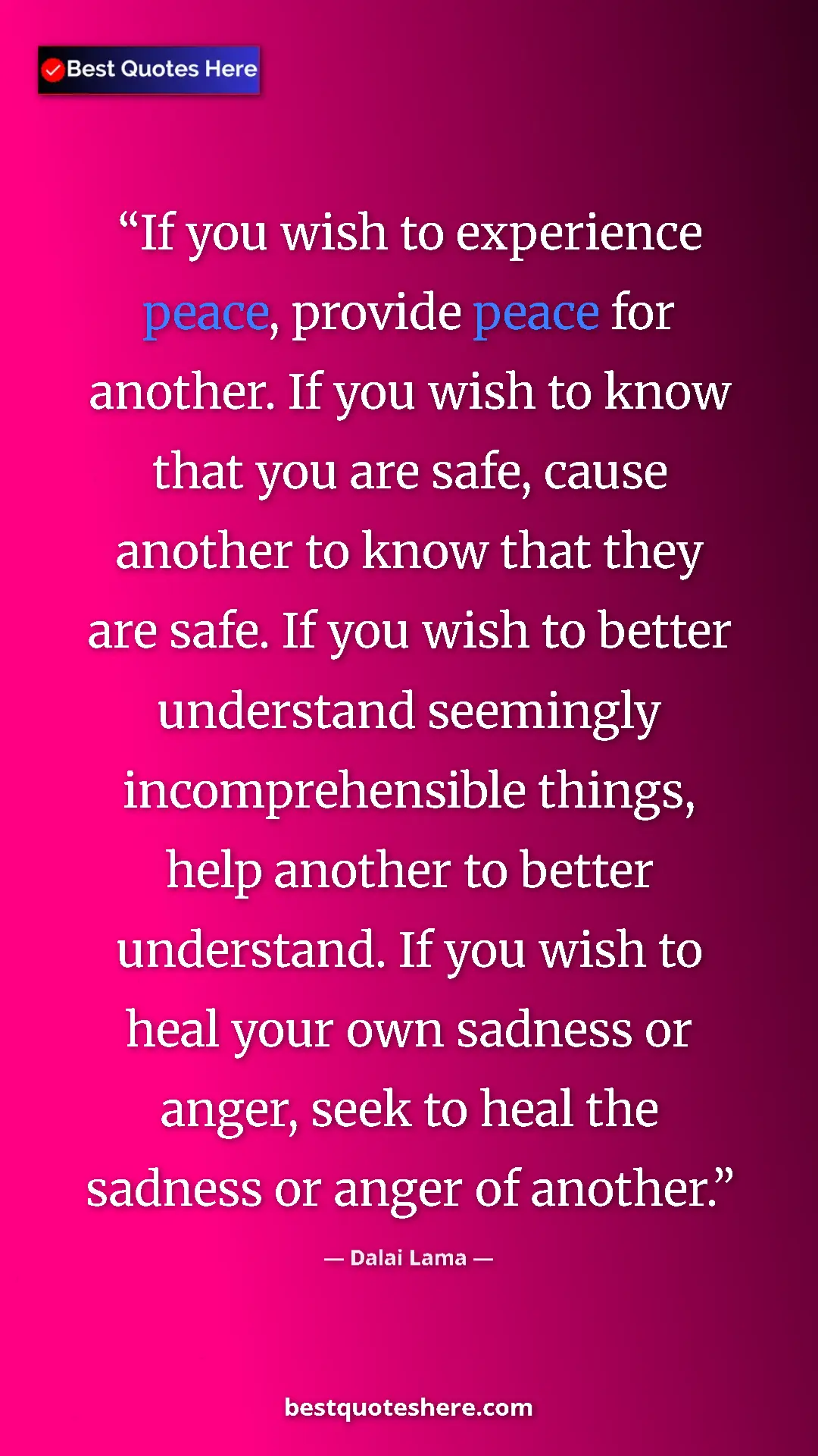 Dalai Lama Quote Card: "If you wish to experience peace, provide peace for another...." Pinterest quote poster by Dalai Lama: "If you wish to experience peace, provide peace for another...."
