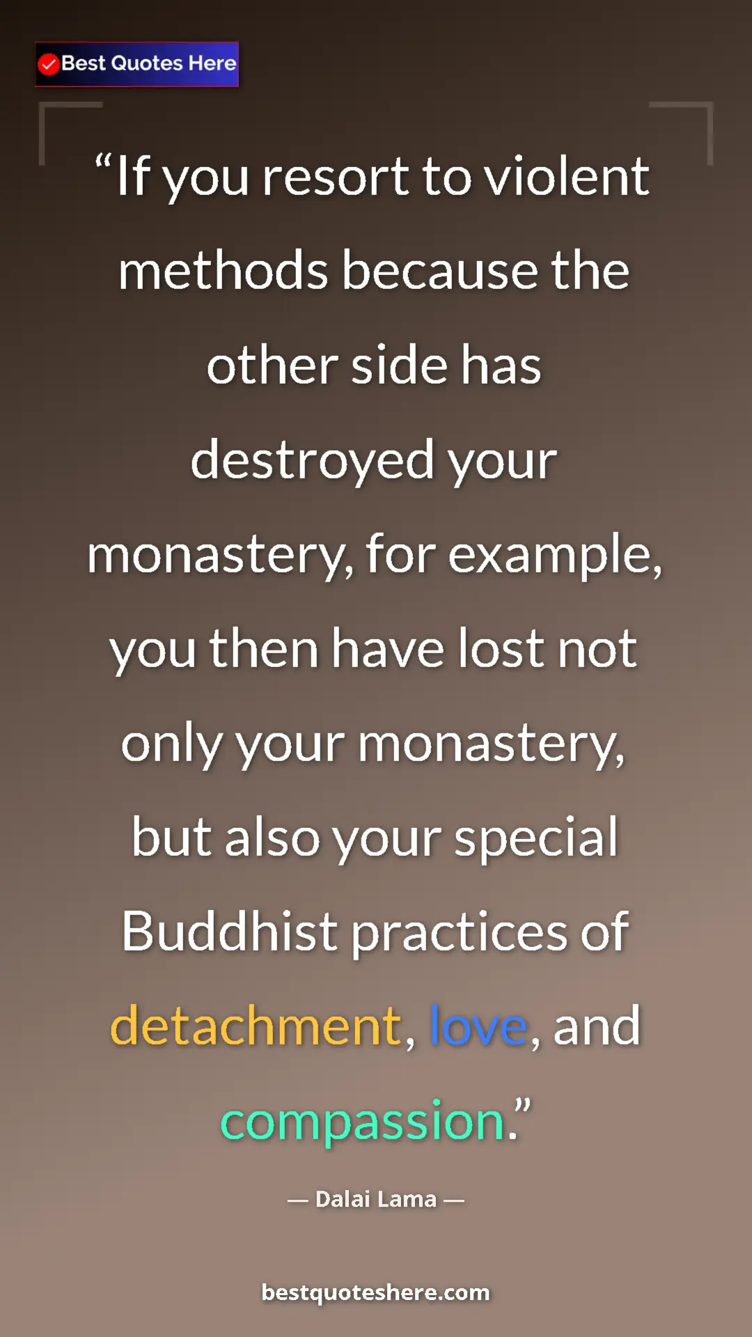 Dalai Lama Quote Card: "If you resort to violent methods because the other side has..." Pinterest quote poster by Dalai Lama: "If you resort to violent methods because the other side has..."