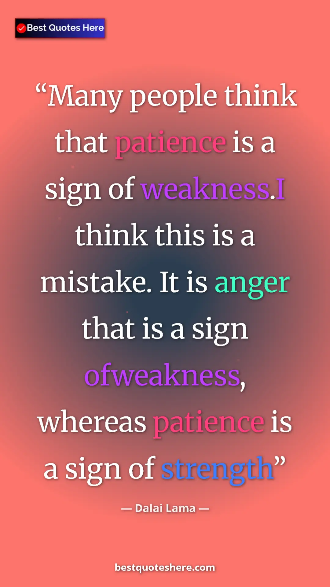 Pinterest quote poster by Dalai Lama: "Many people think that patience is a sign of weakness.I..."
