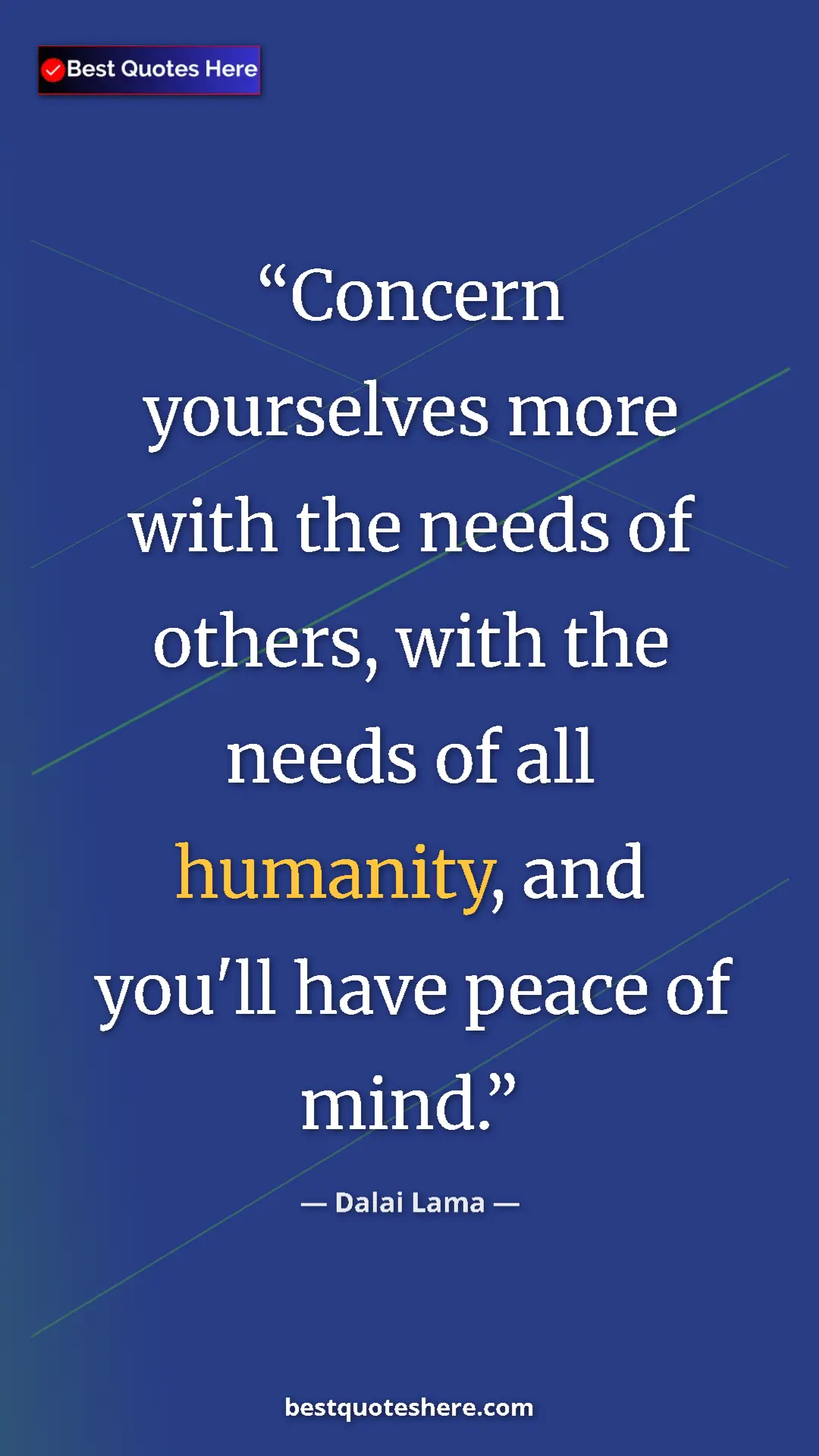 Dalai Lama Quote Card: "Concern yourselves more with the needs of others, with the..." Pinterest quote poster by Dalai Lama: "Concern yourselves more with the needs of others, with the..."