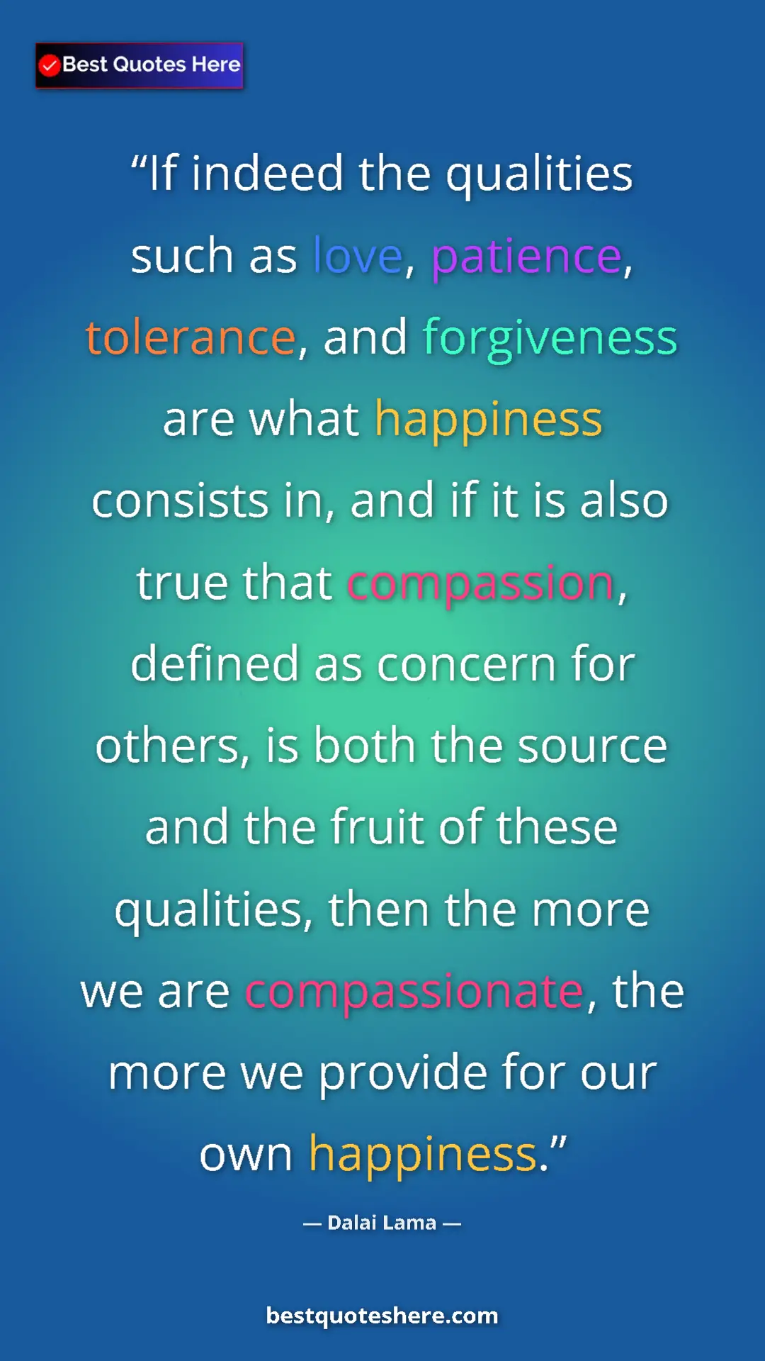 Dalai Lama Quote Card: "If indeed the qualities such as love, patience, tolerance,..." Pinterest quote poster by Dalai Lama: "If indeed the qualities such as love, patience, tolerance,..."