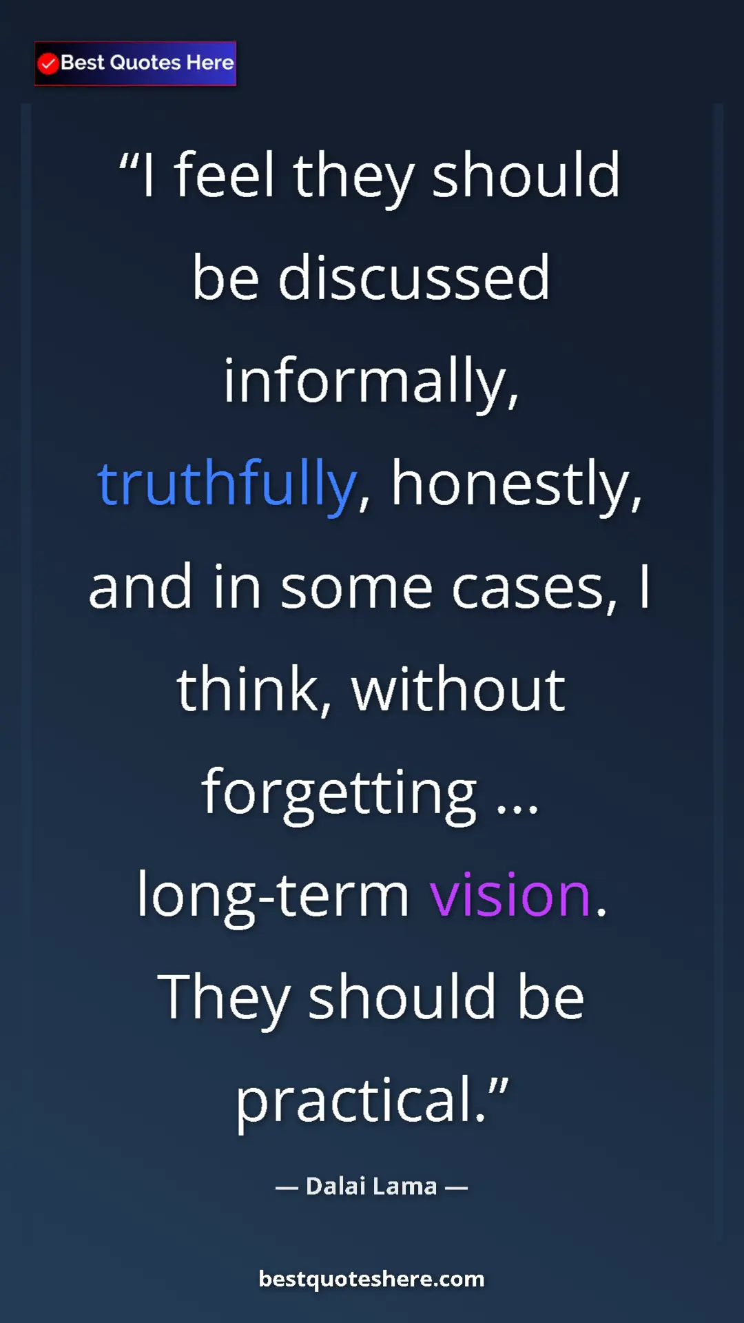 Pinterest quote poster by Dalai Lama: "I feel they should be discussed informally, truthfully,..."