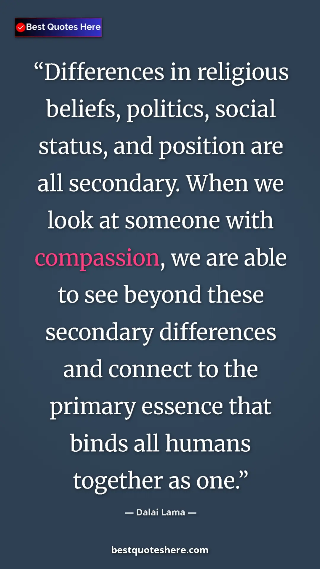 Dalai Lama Quote Card: "Differences in religious beliefs, politics, social status,..." Pinterest quote poster by Dalai Lama: "Differences in religious beliefs, politics, social status,..."
