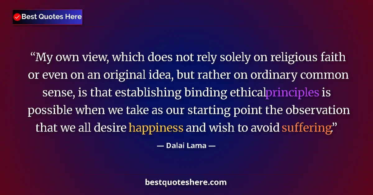 Quote by Dalai Lama: My own view, which does not rely solely on religious faith or even on an original idea, but rather o...