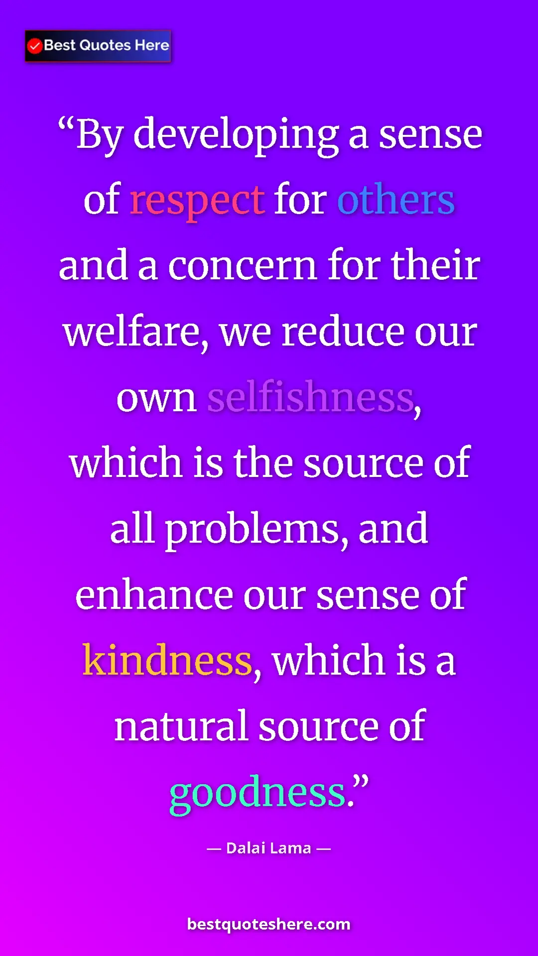 Dalai Lama Quote Card: "By developing a sense of respect for others and a concern..." Pinterest quote poster by Dalai Lama: "By developing a sense of respect for others and a concern..."
