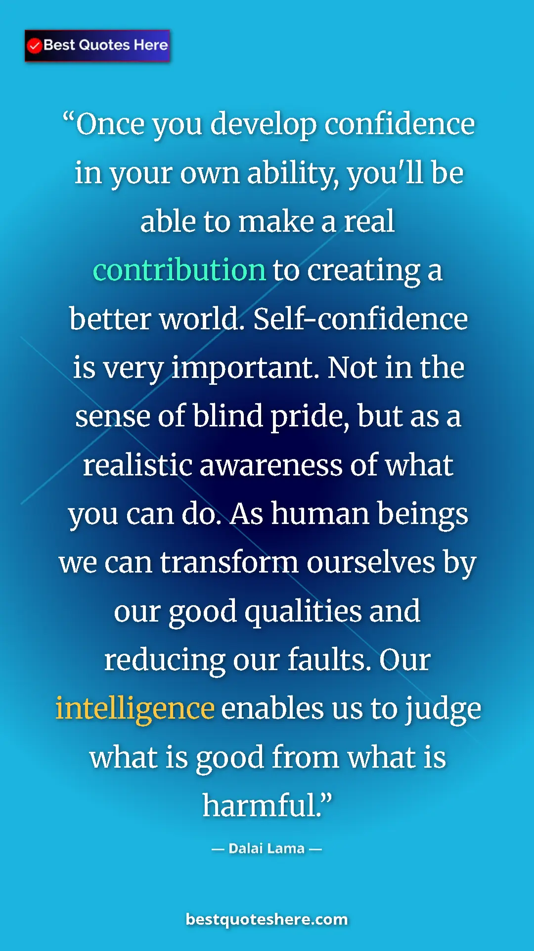 Dalai Lama Quote Card: "Once you develop confidence in your own ability, you'll be..." Pinterest quote poster by Dalai Lama: "Once you develop confidence in your own ability, you'll be..."