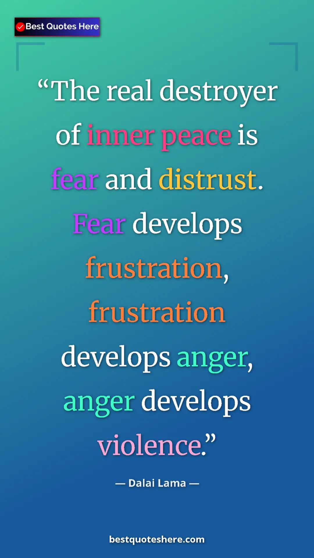 Dalai Lama Quote Card: "The real destroyer of inner peace is fear and distrust...." Pinterest quote poster by Dalai Lama: "The real destroyer of inner peace is fear and distrust...."