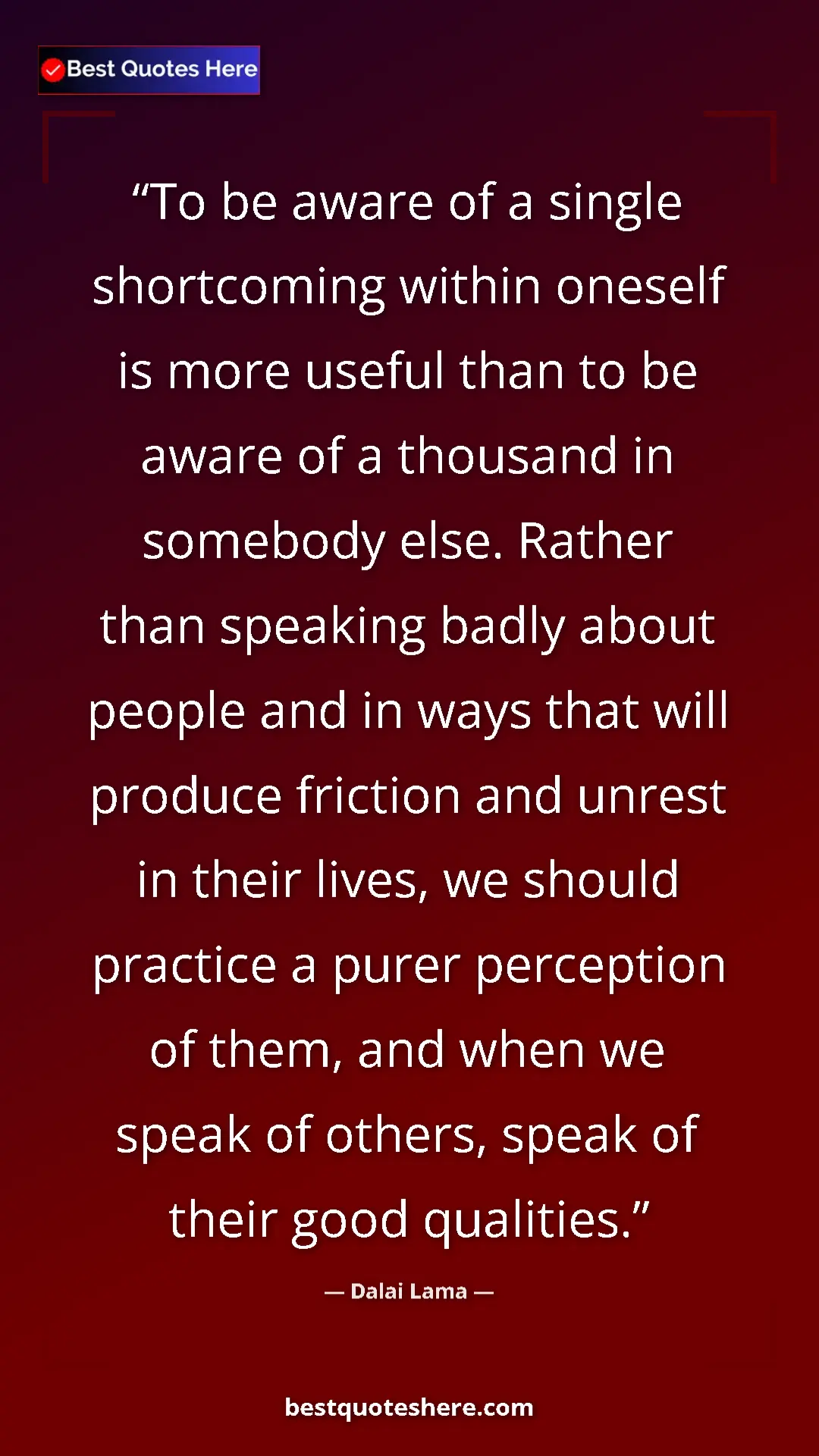 Dalai Lama Quote Card: "To be aware of a single shortcoming within oneself is more..." Pinterest quote poster by Dalai Lama: "To be aware of a single shortcoming within oneself is more..."