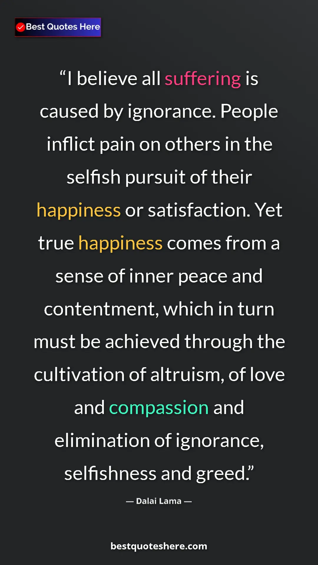 Dalai Lama Quote Card: "I believe all suffering is caused by ignorance. People..." Pinterest quote poster by Dalai Lama: "I believe all suffering is caused by ignorance. People..."