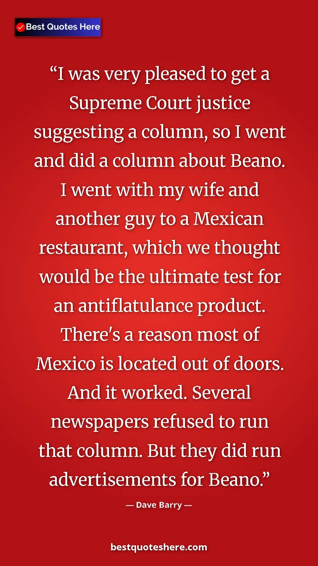 Pinterest quote poster by Dave Barry: "I was very pleased to get a Supreme Court justice..."