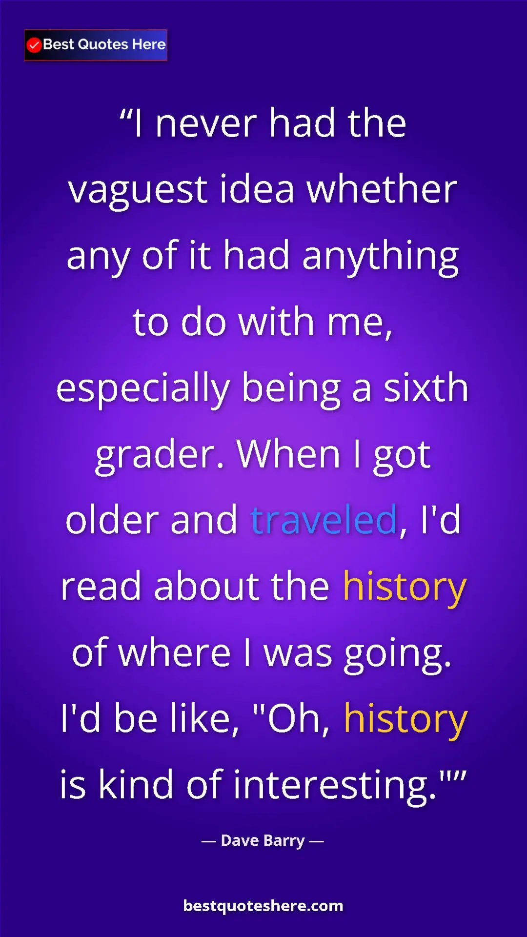 Dave Barry Quote Card: "I never had the vaguest idea whether any of it had anything..." Pinterest quote poster by Dave Barry: "I never had the vaguest idea whether any of it had anything..."