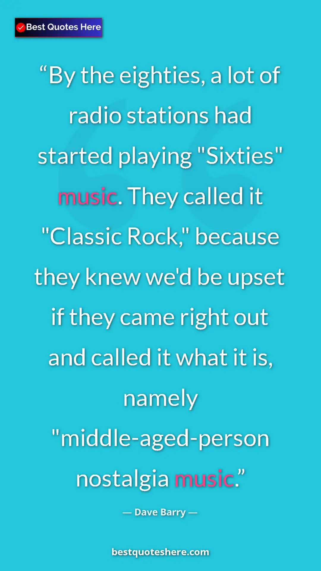 Dave Barry Quote Card: "By the eighties, a lot of radio stations had started..." Pinterest quote poster by Dave Barry: "By the eighties, a lot of radio stations had started..."