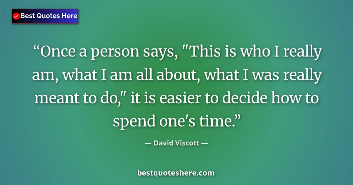 Quote by David Viscott: Once a person says, 