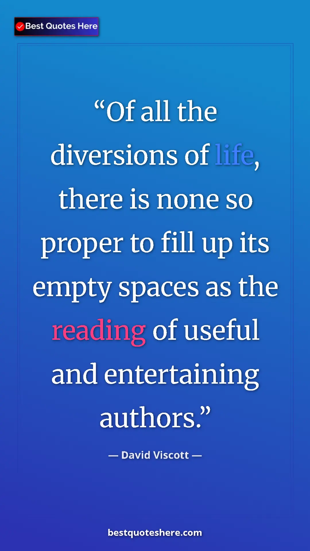 David Viscott Quote Card: "Of all the diversions of life, there is none so proper to..." Pinterest quote poster by David Viscott: "Of all the diversions of life, there is none so proper to..."
