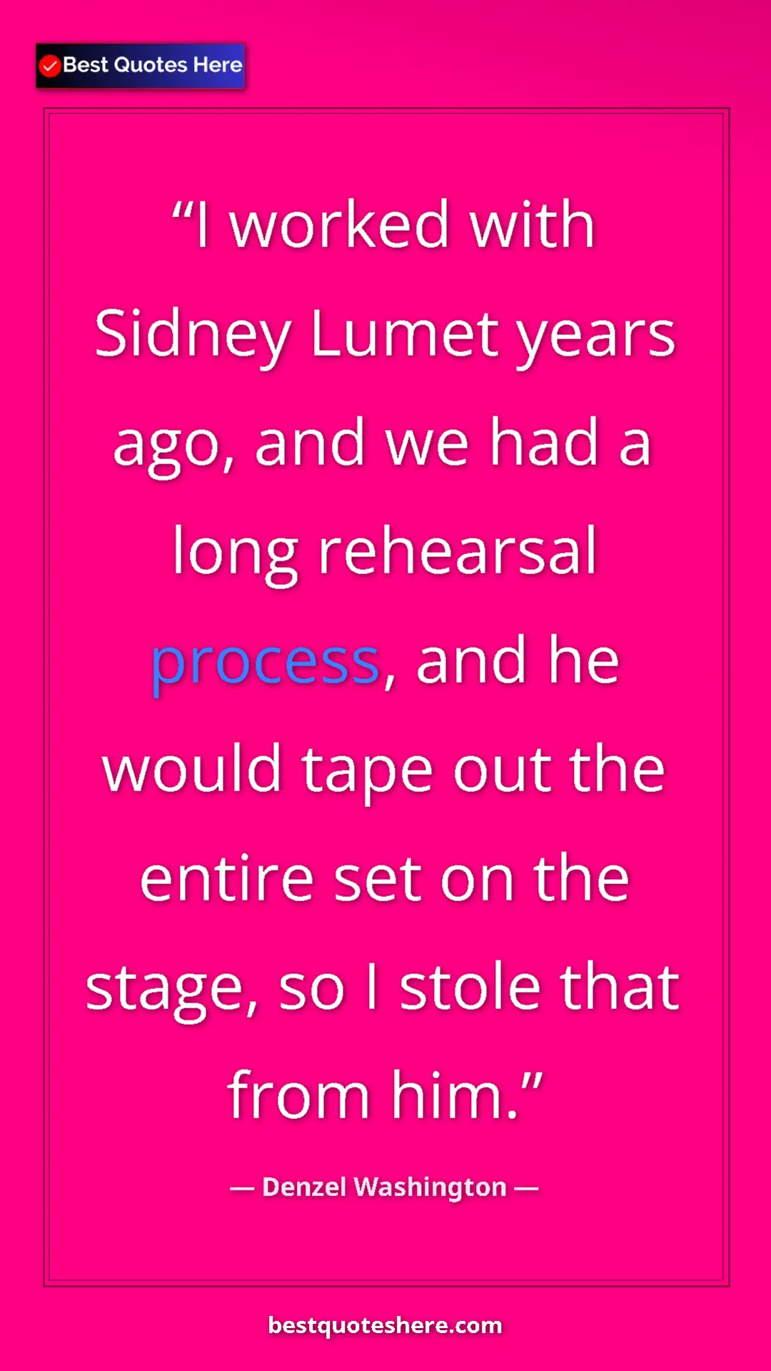 Denzel Washington Quote Card: "I worked with Sidney Lumet years ago, and we had a long..." Pinterest quote poster by Denzel Washington: "I worked with Sidney Lumet years ago, and we had a long..."