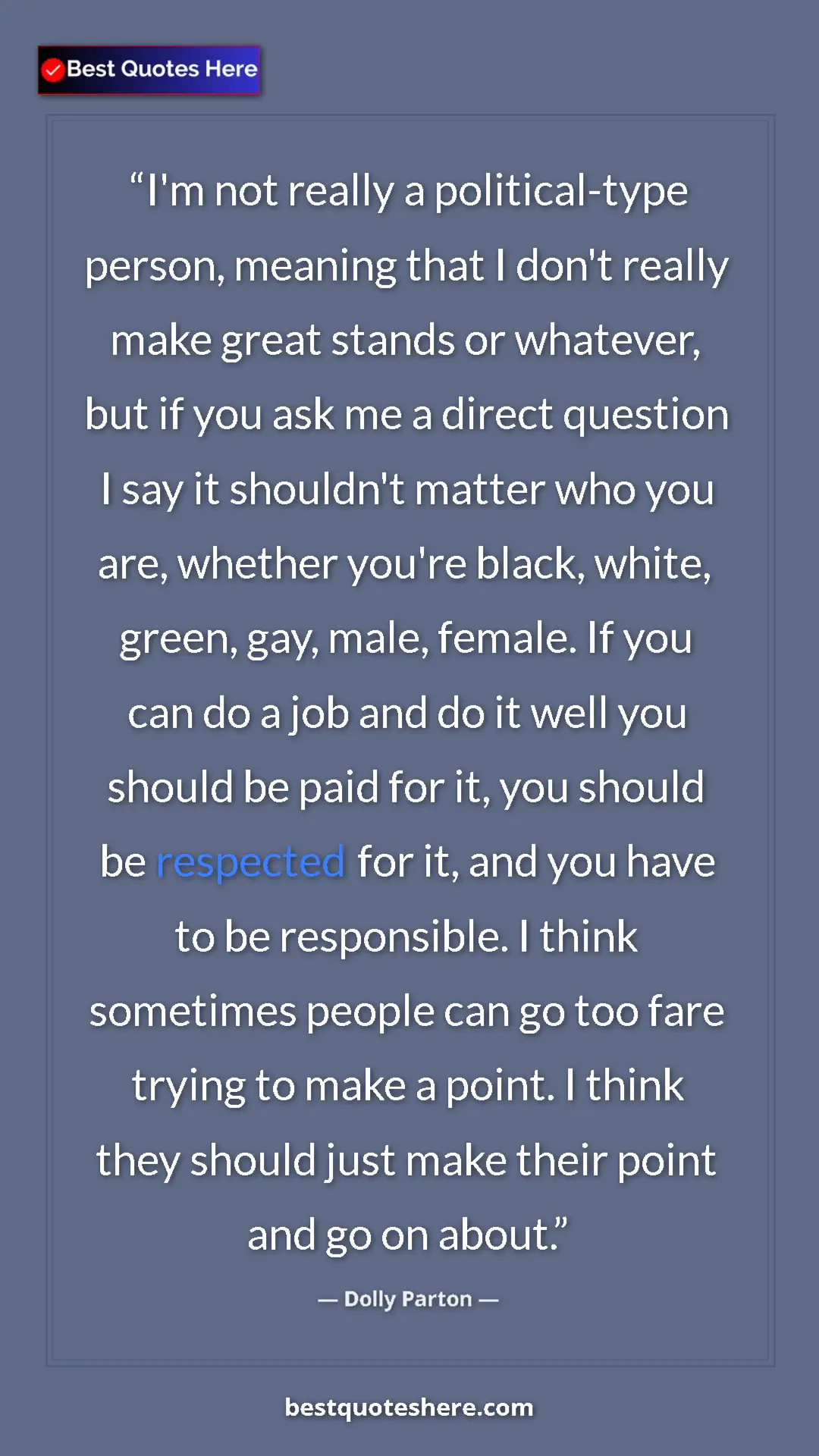 Pinterest quote poster by Dolly Parton: "I'm not really a political-type person, meaning that I..."