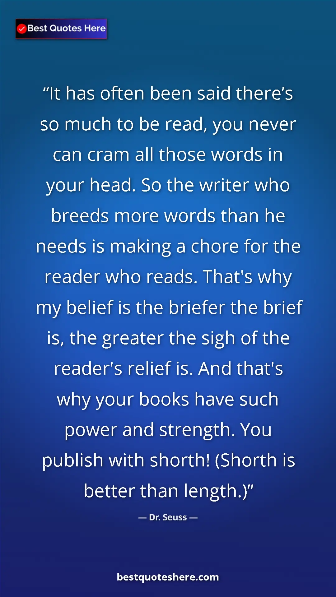 Dr. Seuss Quote Card: "It has often been said there’s so much to be read, you never" Pinterest quote poster by Dr. Seuss: "It has often been said there’s so much to be read, you never"