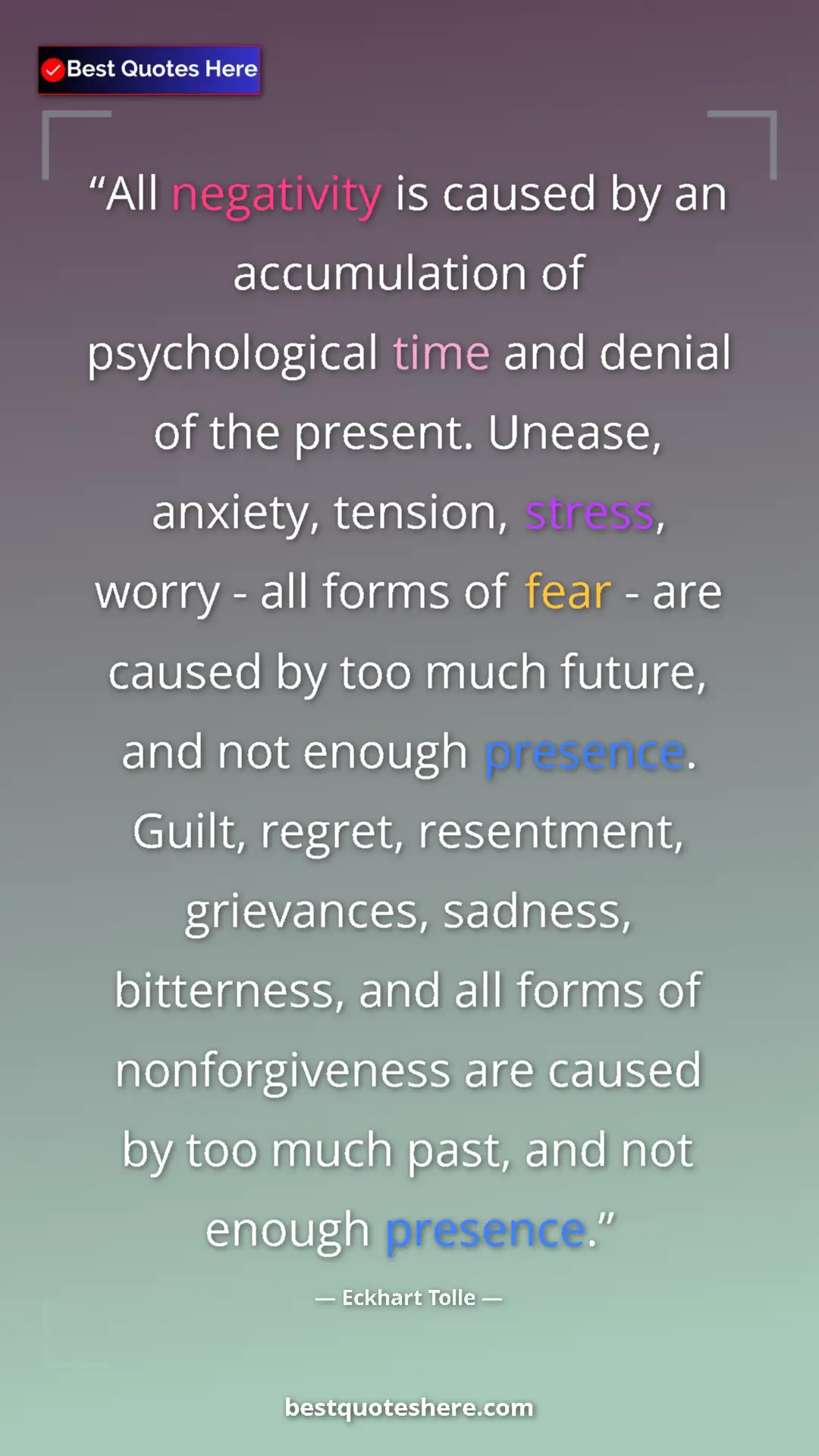 Pinterest quote poster by Eckhart Tolle: "All negativity is caused by an accumulation of..."