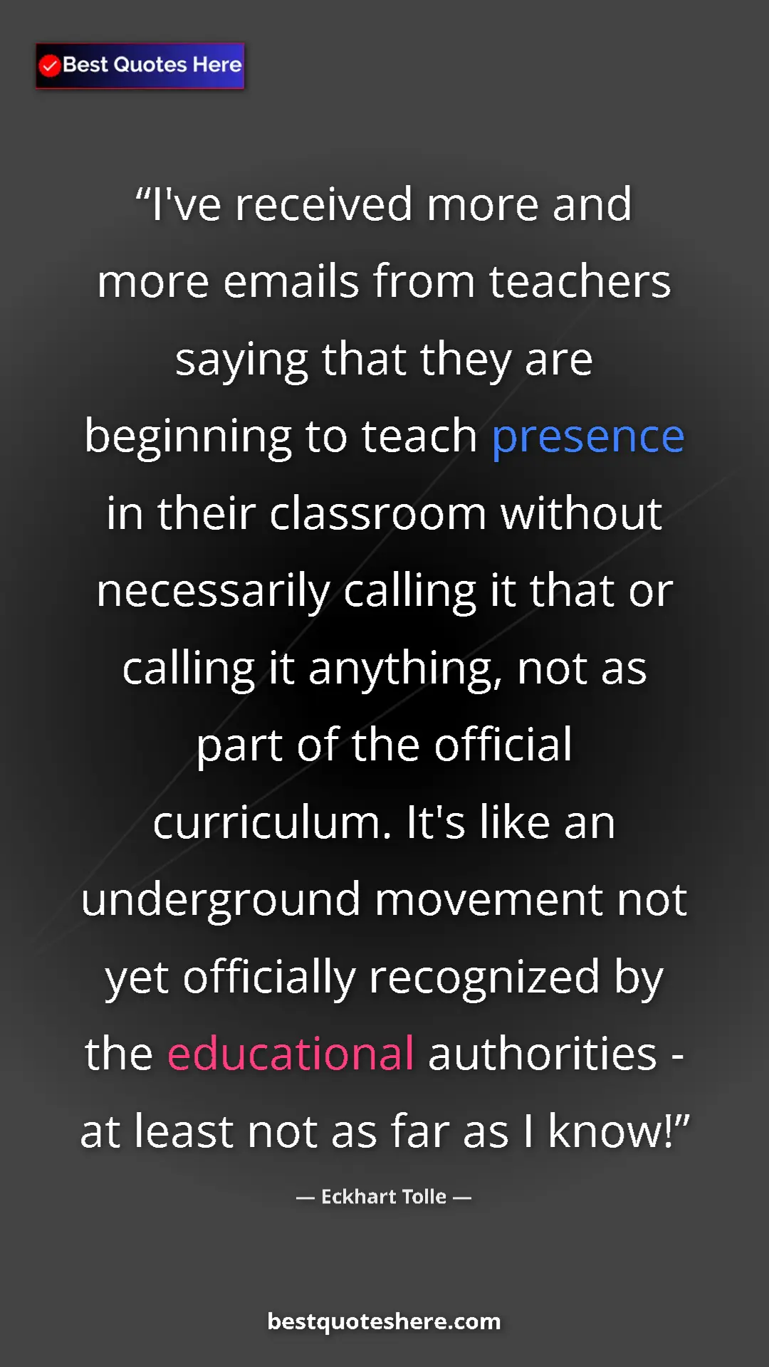 Pinterest quote poster by Eckhart Tolle: "I've received more and more emails from teachers saying..."
