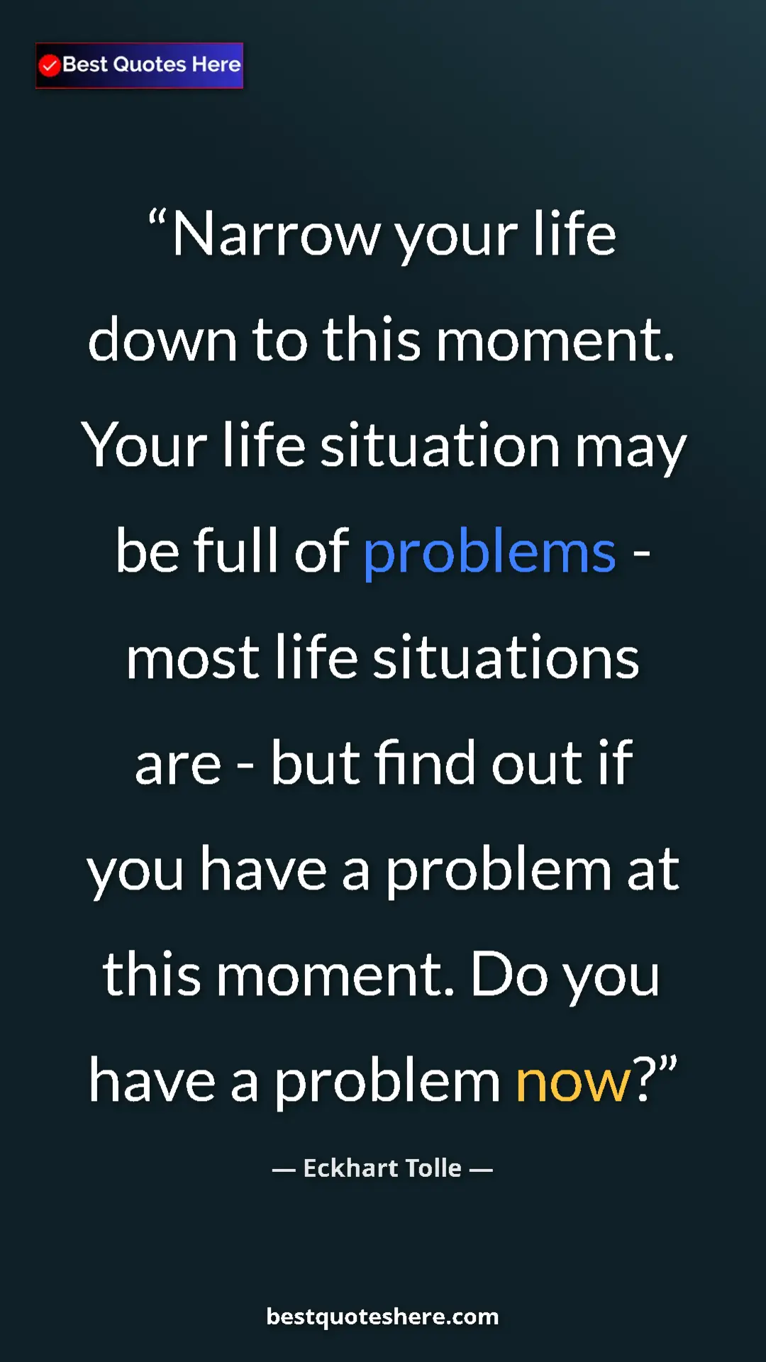 Eckhart Tolle Quote Card: "Narrow your life down to this moment. Your life situation..." Pinterest quote poster by Eckhart Tolle: "Narrow your life down to this moment. Your life situation..."