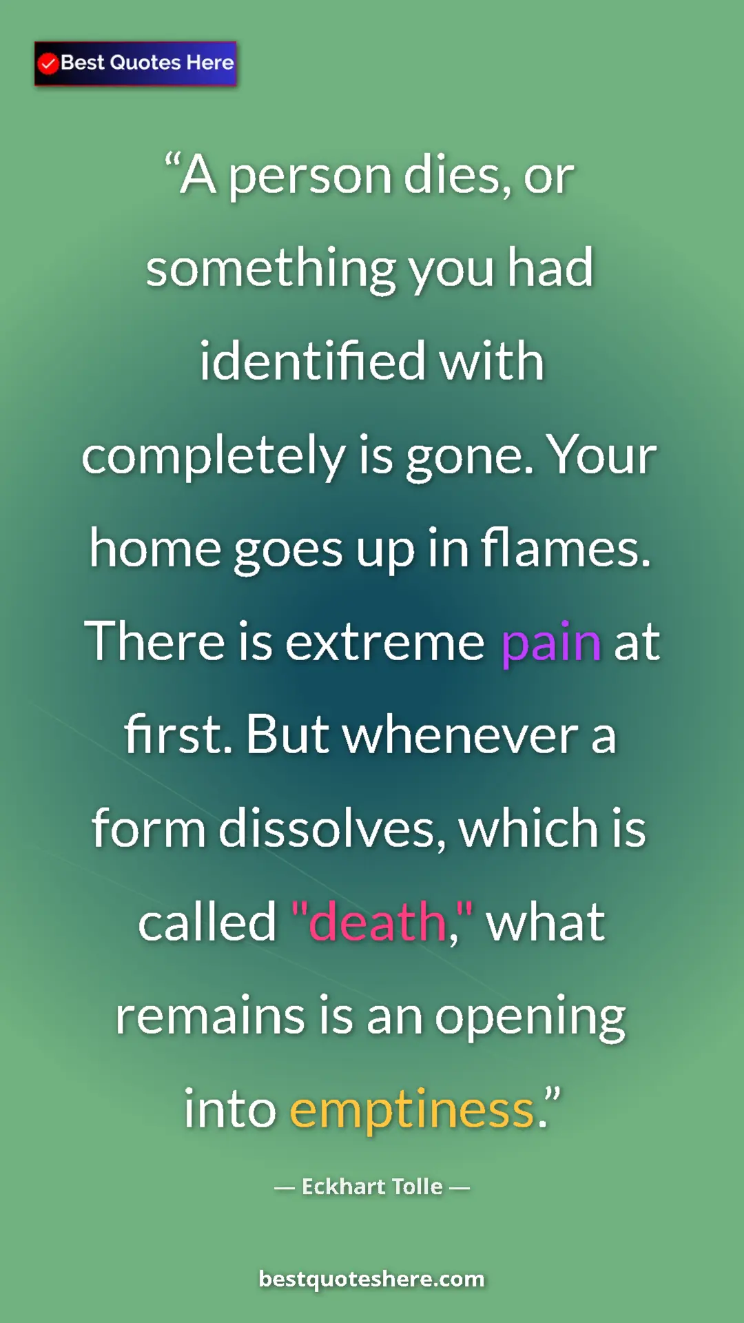 Eckhart Tolle Quote Card: "A person dies, or something you had identified with..." Pinterest quote poster by Eckhart Tolle: "A person dies, or something you had identified with..."