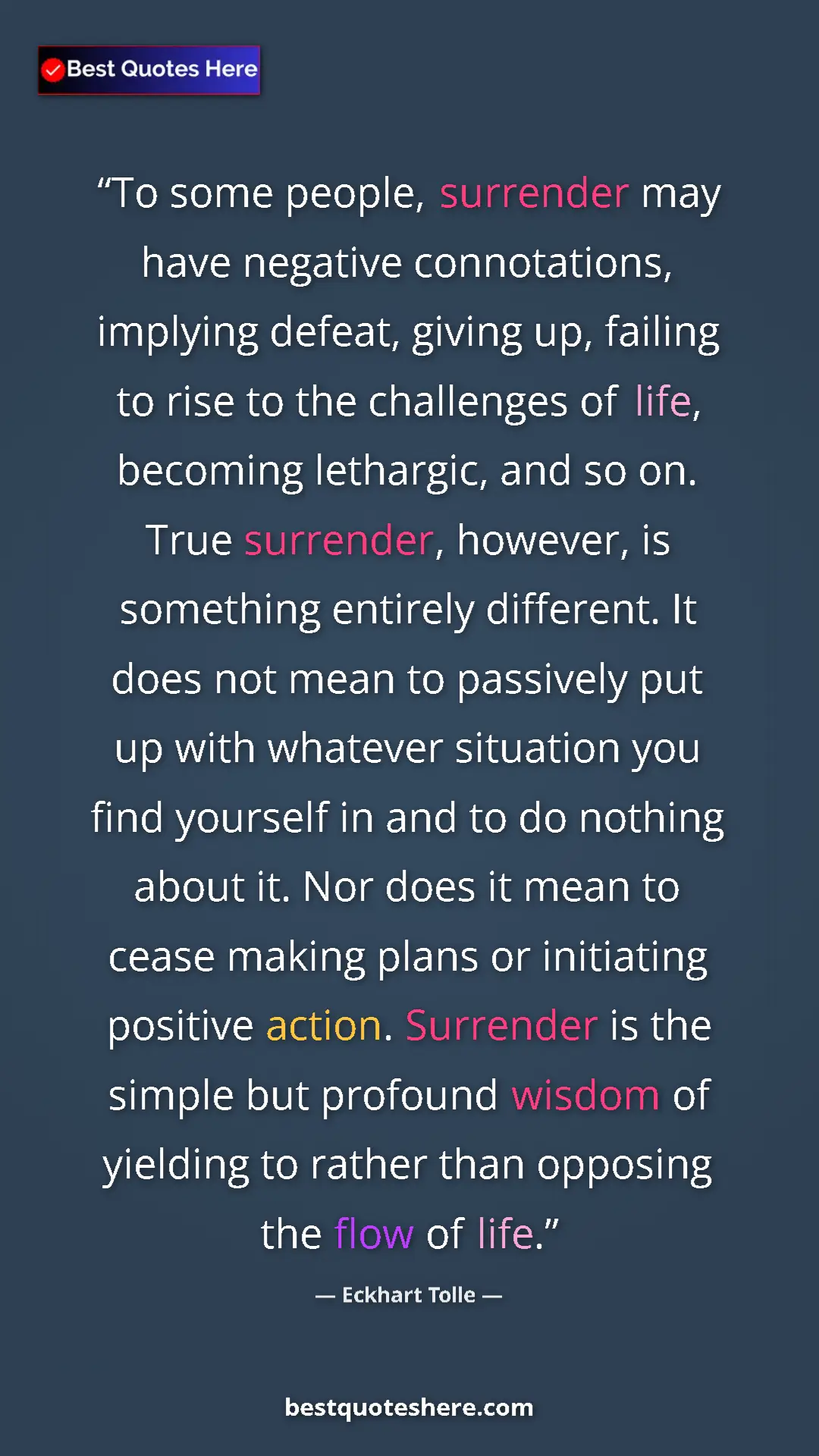 Pinterest quote poster by Eckhart Tolle: "To some people, surrender may have negative connotations,..."