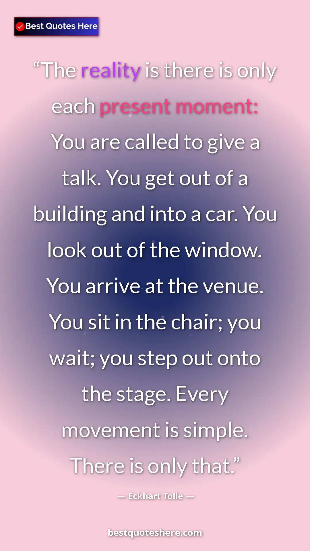 Eckhart Tolle Quote Card: "The reality is there is only each present moment: You are..." Pinterest quote poster by Eckhart Tolle: "The reality is there is only each present moment: You are..."
