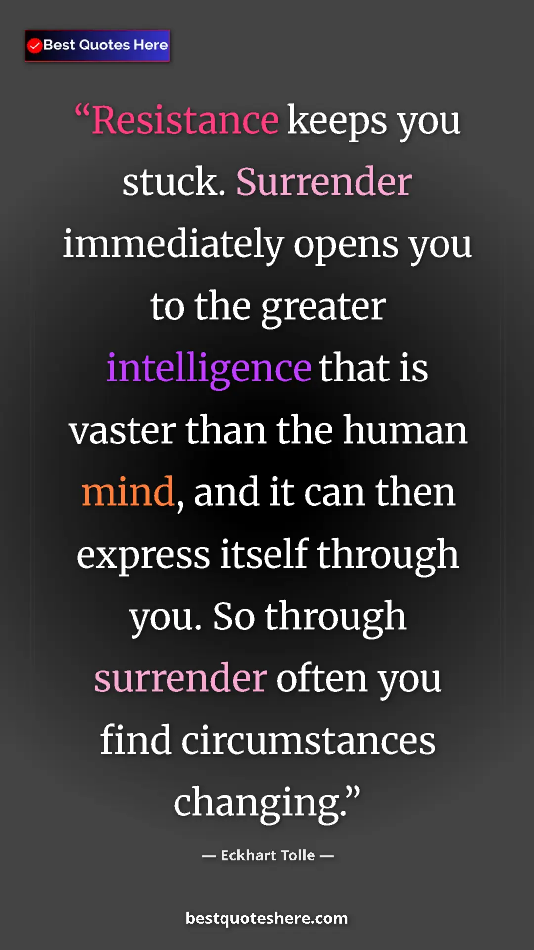 Eckhart Tolle Quote Card: "Resistance keeps you stuck. Surrender immediately opens you..." Pinterest quote poster by Eckhart Tolle: "Resistance keeps you stuck. Surrender immediately opens you..."