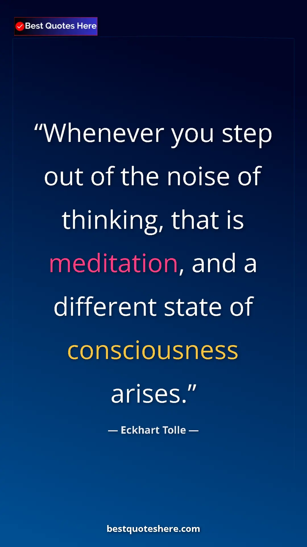 Eckhart Tolle Quote Card: "Whenever you step out of the noise of thinking, that is medi" Pinterest quote poster by Eckhart Tolle: "Whenever you step out of the noise of thinking, that is medi"